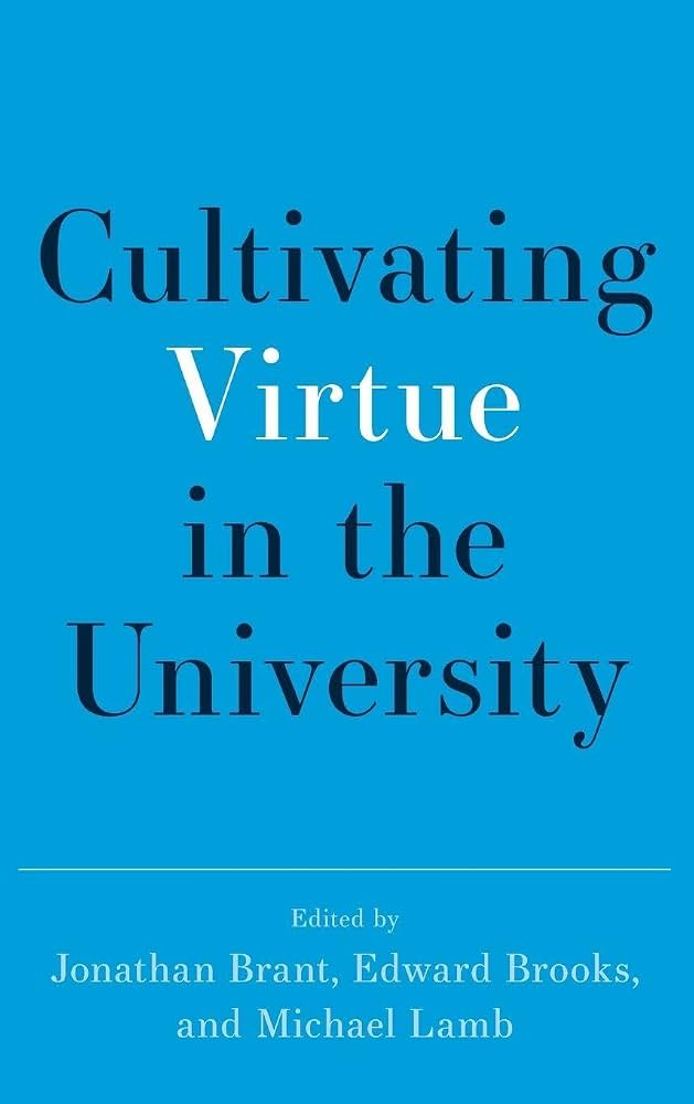 Book cover for "Cultivating Virtue in the University". Blue book cover with black and white text